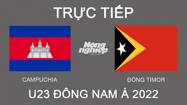 Trực tiếp Campuchia vs Đông Timor giải U23 Đông Nam Á 2022 hôm nay 20/2