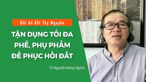 TS Nguyễn Đăng Nghĩa: Tận dụng tối đa phế, phụ phẩm để phục hồi đất