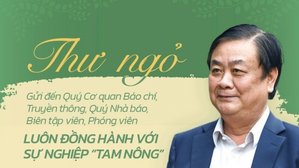 Thư ngỏ của Bộ trưởng Lê Minh Hoan gửi những nhà báo, người làm truyền thông gắn với 'tam nông'