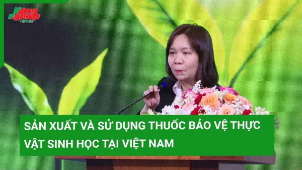 Sản xuất và sử dụng thuốc bảo vệ thực vật sinh học tại Việt Nam