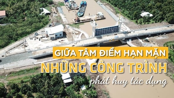 Cống Tân Phú và Bến Rớ, bảo vệ 'túi nước ngọt' thượng nguồn sông Ba Lai