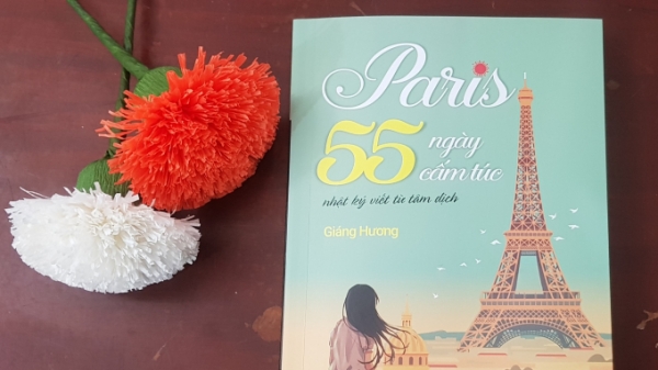 Tiến sĩ văn chương trải nghiệm 55 ngày cấm túc ở Paris