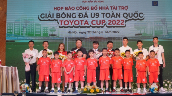 Khởi động Giải Bóng đá U9 toàn quốc Toyota Cup 2022