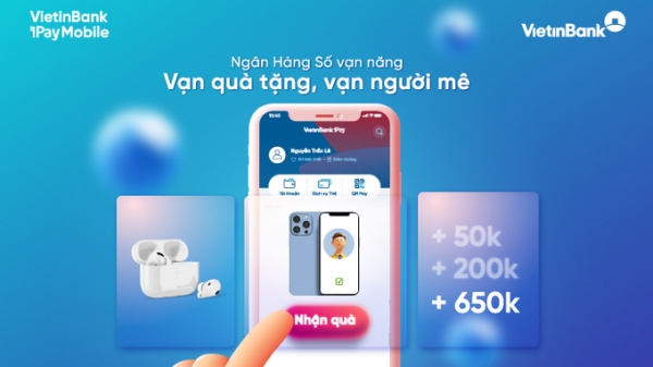 Đón 'cơn mưa' ưu đãi khi trải nghiệm VietinBank iPay Mobile