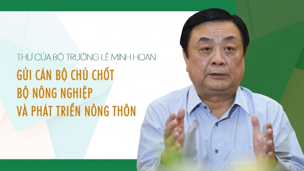 Bộ trưởng Lê Minh Hoan gửi thư cho cán bộ chủ chốt Bộ NN-PTNT