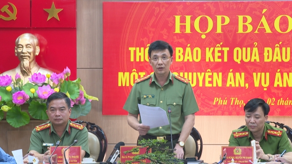 Công an tỉnh Phú Thọ triệt phá nhiều vụ án