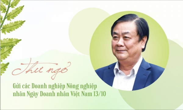 Bộ trưởng Lê Minh Hoan gửi thư ngỏ tới các Doanh nghiệp Nông nghiệp