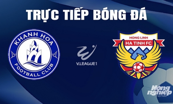 Trực tiếp Khánh Hòa vs Hà Tĩnh giải V-League 2023/24 trên TV360 hôm nay 4/4/2024