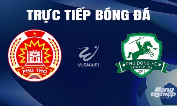 Trực tiếp Phú Thọ vs Ninh Bình giải V-League 2 trên FPTPlay hôm nay 5/4