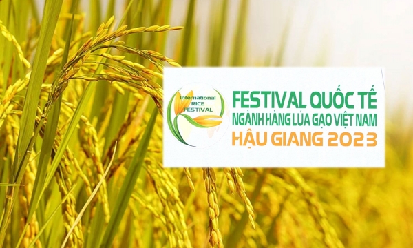 Festival Quốc tế Lúa gạo 2023: Tôn vinh, định vị thương hiệu lúa gạo Việt Nam
