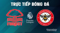 Trực tiếp Nottingham Forest vs Brentford giải Ngoại hạng Anh trên K+ SPORT 1 ngày 2/5/2025