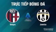 Trực tiếp Bologna vs Juventus giải Serie A trên On Football ngày 5/5/2025