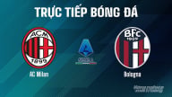 Trực tiếp AC Milan vs Bologna giải Serie A trên On Football ngày 10/5/2025