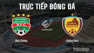 Trực tiếp Bình Dương vs Quảng Nam giải V-League 2024/25 trên FPTPlay, TV360 hôm nay 11/5/2025
