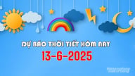 Dự báo thời tiết hôm nay 13/6/2025: Tin bão số 1 mới nhất trên Biển Đông
