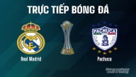 Trực tiếp Real Madrid vs Pachuca giải FIFA Club World Cup ngày 23/6/2025