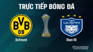 Trực tiếp Dortmund vs Ulsan HD giải FIFA Club World Cup ngày 26/6/2025