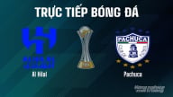 Trực tiếp Al Hilal vs Pachuca giải FIFA Club World Cup hôm nay 27/6/2025