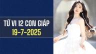 Tử vi 12 con giáp ngày 19/7/2025: Tuổi Mùi đón nhận nhiều cơ hội mới