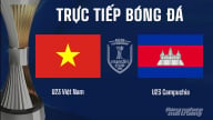 Trực tiếp U23 Việt Nam vs U23 Campuchia trên VTV5, VTV Cần Thơ hôm nay 22/7