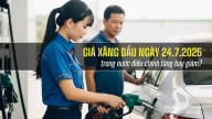 Giá xăng dầu trong nước ngày 24/7/2025 điều chỉnh tăng hay giảm?