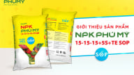 Phú Mỹ ra mắt sản phẩm mới NPK PHÚ MỸ 15-15-15+5S+TE SOP
