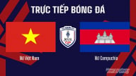 Trực tiếp Nữ Việt Nam vs Nữ Campuchia trên VTV5 hôm nay 6/8/2025