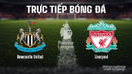 Trực tiếp Newcastle United vs Liverpool giải Ngoại hạng Anh trên K+ SPORT 1 ngày 26/8/2025