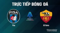 Trực tiếp Pisa vs AS Roma giải Serie A trên On Sports+ ngày 31/8/2025