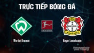 Trực tiếp Werder Bremen vs Bayer Leverkusen giải Bundesliga trên TV360 hôm nay 30/8/2025