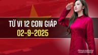 Tử vi 12 con giáp ngày 2/9/2025: Tuổi Thìn nhận tin vui về tài chính