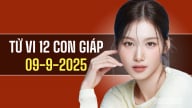 Tử vi 12 con giáp ngày 9/9/2025: Tuổi Dậu, Hợi được quý nhân phù trợ
