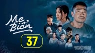 Phim Mẹ biển tập 37 trực tiếp VTV1 hôm nay 9/5/2025