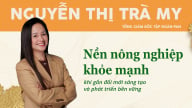 Nền nông nghiệp khỏe mạnh khi gắn đổi mới sáng tạo và phát triển bền vững