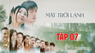 Phim Mặt trời lạnh tập 7 trực tiếp VTV3 hôm nay 16/6/2025