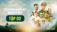 Trực tiếp 'Có anh, nơi ấy bình yên' tập 2 trên VTV1 hôm nay 30/7/2025