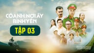 Phim 'Có anh, nơi ấy bình yên' tập 3 trực tiếp VTV1 hôm nay 31/7/2025