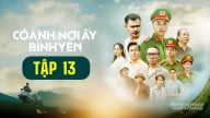 Phim 'Có anh, nơi ấy bình yên' tập 13 trực tiếp VTV1 hôm nay 19/8/2025