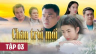 Phim Chân trời mới tập 3 trực tiếp THVL1 hôm nay 30/8/2025