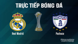 Trực tiếp Real Madrid vs Pachuca giải FIFA Club World Cup ngày 23/6/2025