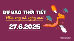 Dự báo thời tiết ngày mai 27/6/2025: Cảnh báo mưa lớn ở Bắc Bộ