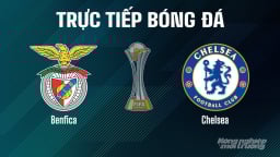 Trực tiếp Benfica vs Chelsea giải FIFA Club World Cup ngày 29/6/2025