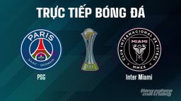Trực tiếp PSG vs Inter Miami giải FIFA Club World Cup hôm nay 29/6/2025
