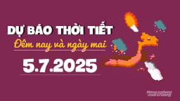 Dự báo thời tiết ngày mai 5/7/2025 mới nhất