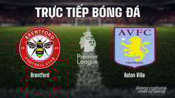Trực tiếp Brentford vs Aston Villa giải Ngoại hạng Anh trên K+ SPORT 1 ngày 23/8/2025