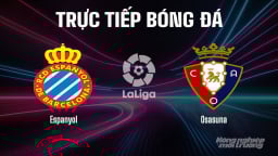 Trực tiếp Espanyol vs Osasuna giải La Liga trên SCTV15 ngày 1/9/2025