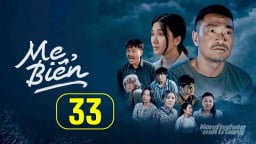 Phim Mẹ biển tập 33 trực tiếp VTV1 hôm nay 5/5/2025