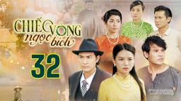 Phim Chiếc vòng ngọc bích tập 32 trực tiếp THVL1 hôm nay 17/5/2025