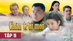 Phim Chân trời mới tập 11 trực tiếp THVL1 hôm nay 9/9/2025