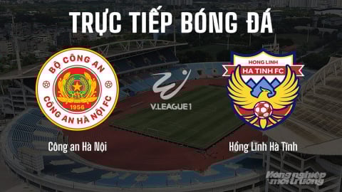 Trực tiếp Công an Hà Nội vs Hà Tĩnh giải V-League 2024/25 hôm nay 9/5/2025